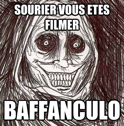 sourier vous etes filmer baffanculo  Horrifying Houseguest