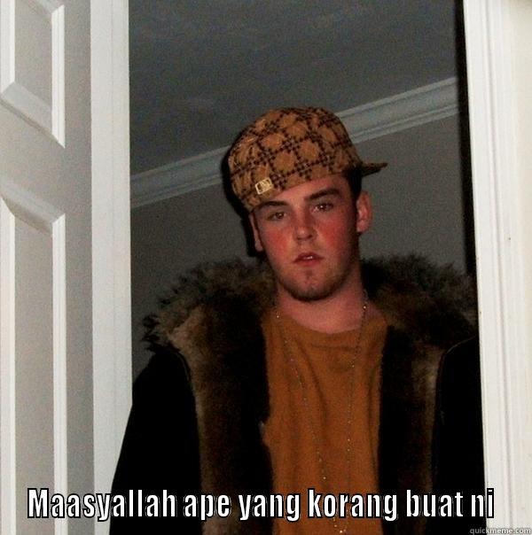  MAASYALLAH APE YANG KORANG BUAT NI  Scumbag Steve