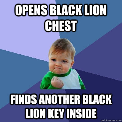 Opens Black lion chest finds another black lion Key inside  Success Kid