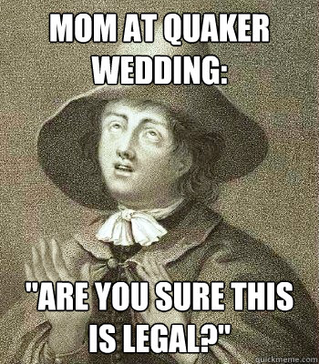 Mom at Quaker wedding: 