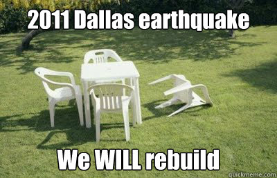 2011 Dallas earthquake We WILL rebuild  