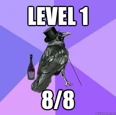 level 1 8/8  Rich Raven