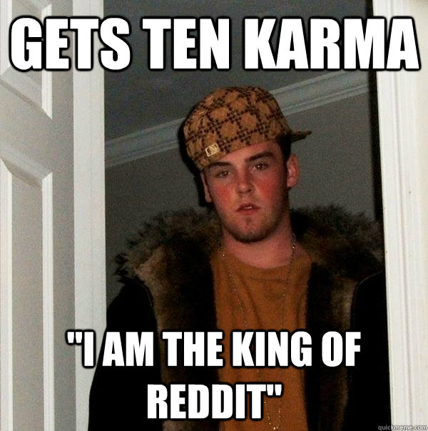 Gets ten Karma 