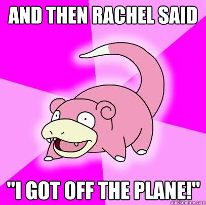 And then Rachel Said 