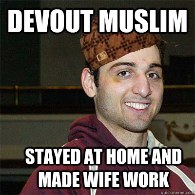 devout muslim stayed at home and made wife work - Misc pic