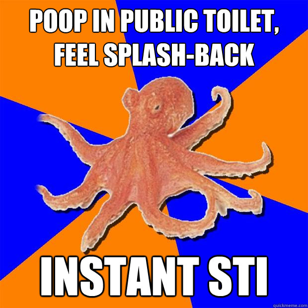 poop in public toilet,
feel splash-back instant sti  Online Diagnosis Octopus