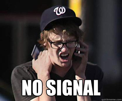  No signal  Sad Hipster