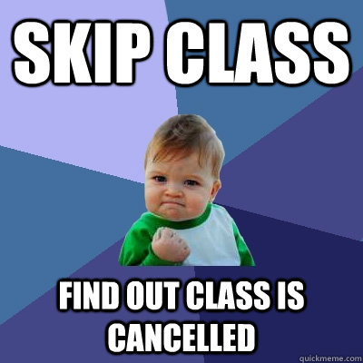 Skip Class Find out class is cancelled  Success Kid