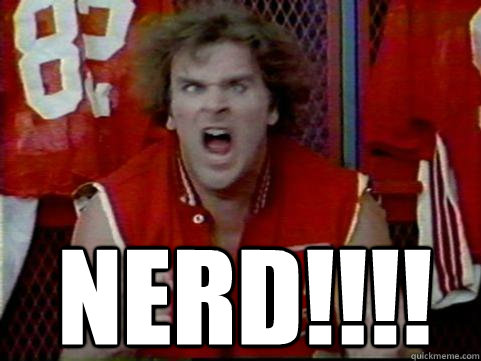  nerd!!!! -  nerd!!!!  Nerds