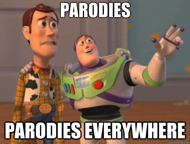 Parodies Parodies everywhere - Parodies Parodies everywhere  Toy Story