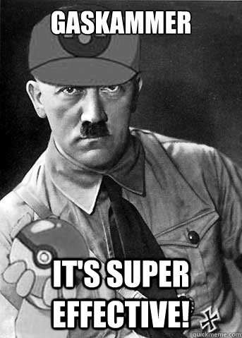 Gaskammer it's super effective! - Gaskammer it's super effective!  Hitler pokemon trainer