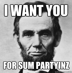 I WANT YOU FOR SUM PARTYINZ - I WANT YOU FOR SUM PARTYINZ  Lincoln is Baas