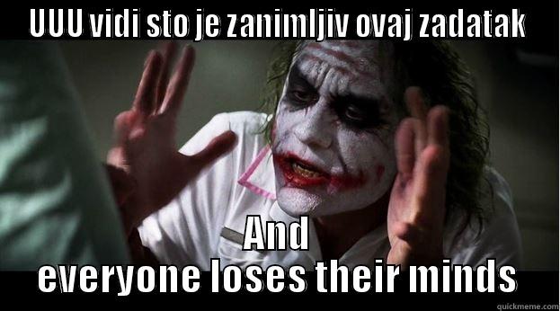 UUU VIDI STO JE ZANIMLJIV OVAJ ZADATAK AND EVERYONE LOSES THEIR MINDS Joker Mind Loss