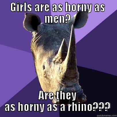 GIRLS ARE AS HORNY AS MEN? ARE THEY AS HORNY AS A RHINO??? Sexually Oblivious Rhino