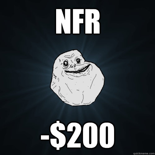 NFR -$200  Forever Alone