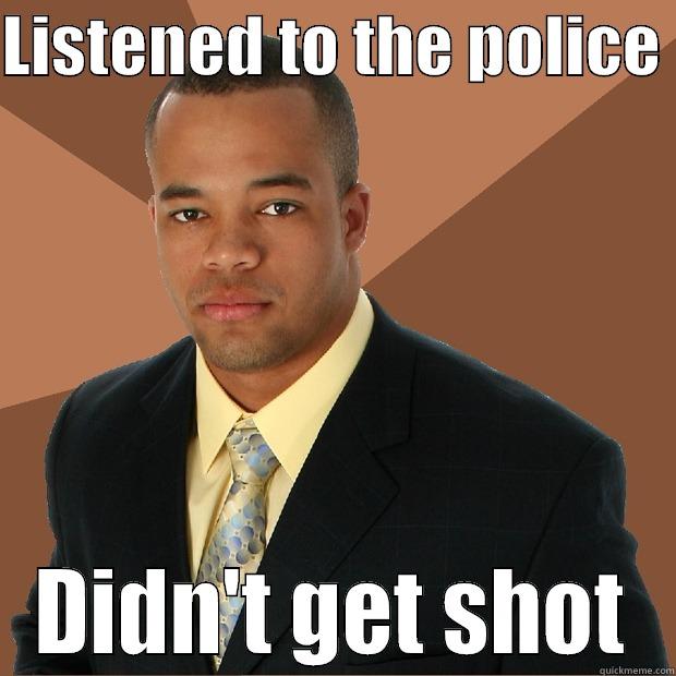 Unpopular Opinion - LISTENED TO THE POLICE  DIDN'T GET SHOT Successful Black Man