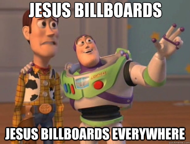 Jesus Billboards   Jesus billboards everywhere   Toy Story