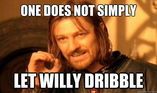 One Does Not Simply Let willy dribble - One Does Not Simply Let willy dribble  Boromir