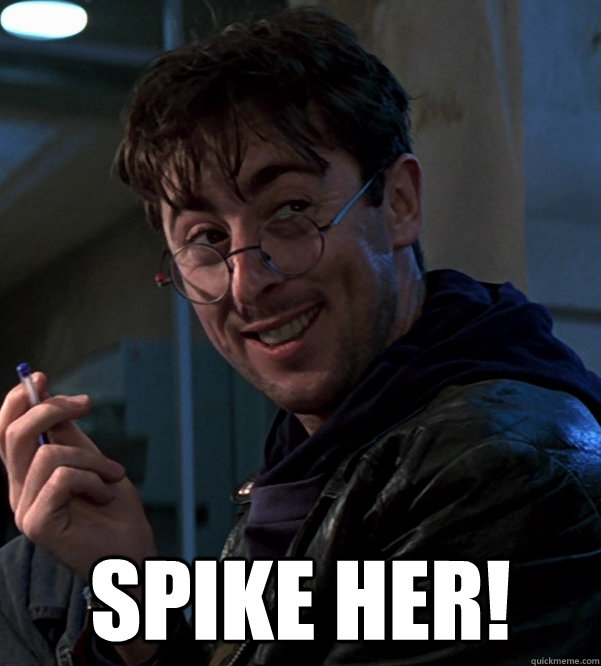  Spike her! -  Spike her!  Goldeneye Boris