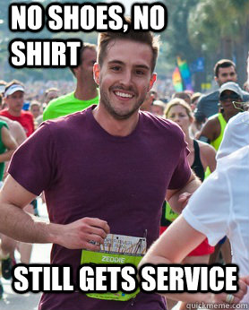 no shoes, no shirt still gets service  Ridiculously photogenic guy