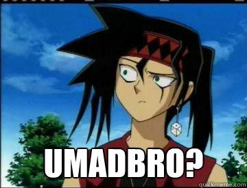  umadbro? -  umadbro?  Duke Devlin umadbro