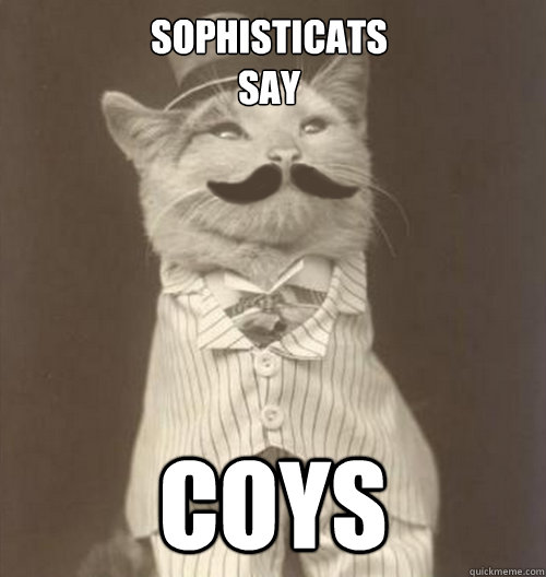 Sophisticats
say COYS  Original Business Cat