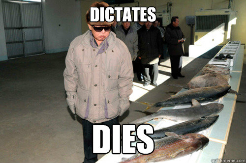 Dictates Dies - Dictates Dies  Kim Jong Illin