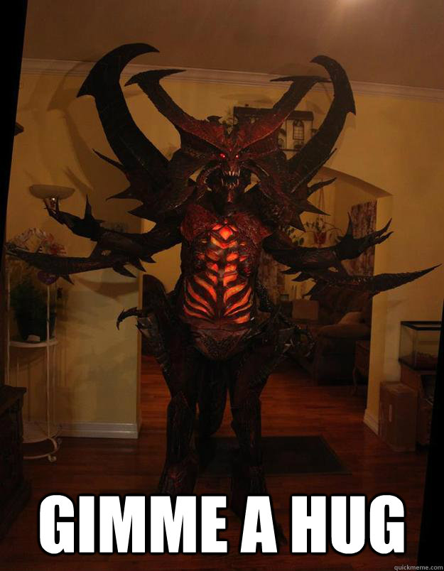  Gimme a Hug  Diablo