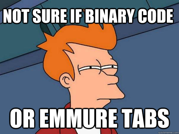 Not sure if binary code Or Emmure tabs - Not sure if binary code Or Emmure tabs  Futurama Fry