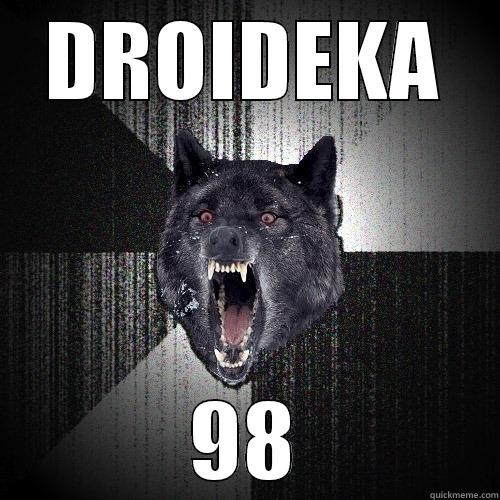 DROIDEKA 98 Insanity Wolf