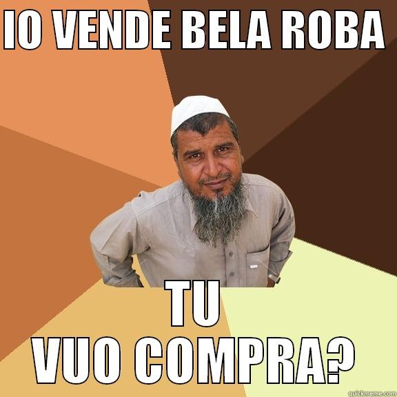 IO VENDE BELA ROBA  TU VUO COMPRA? Ordinary Muslim Man