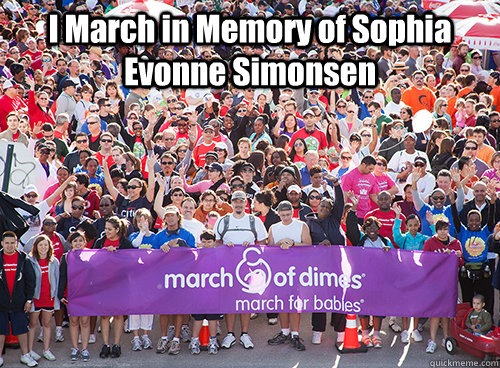 I March in Memory of Sophia Evonne Simonsen    March On