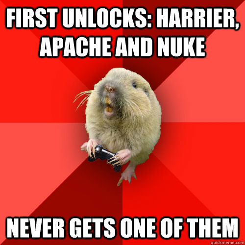 first unlocks: harrier, apache and nuke never gets one of them  Gaming Gopher