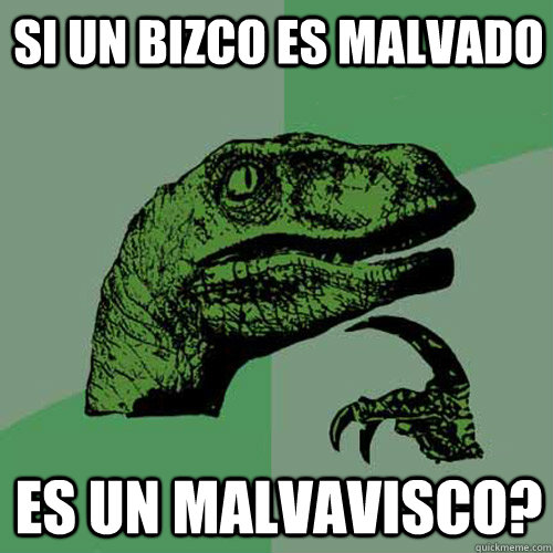 si un bizco es malvado es un malvavisco? - si un bizco es malvado es un malvavisco?  Philosoraptor