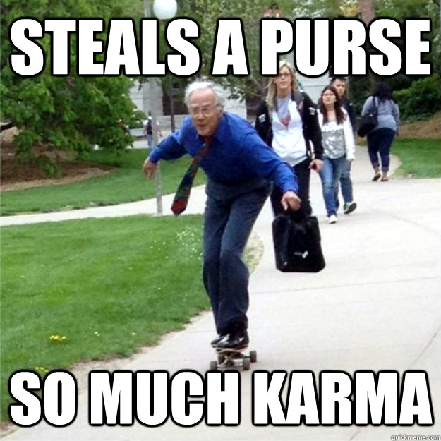 Steals a purse SO MUCH KARMA  Skating Prof