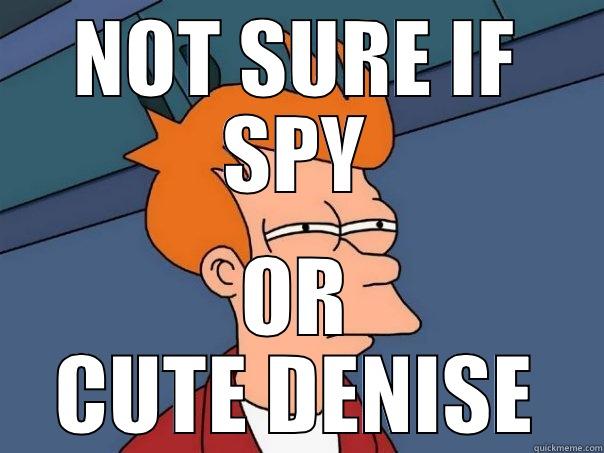 asdf asdfasdf - NOT SURE IF SPY OR CUTE DENISE Futurama Fry