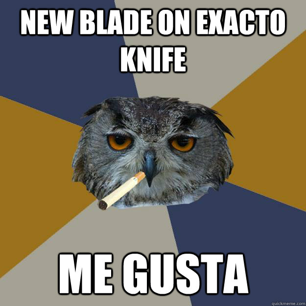 NEW BLADE ON EXACTO KNIFE ME GUSTA  Art Student Owl