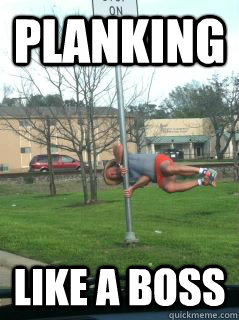 PLANKING Like a Boss  