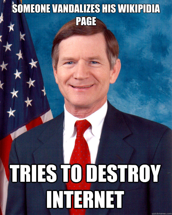 Someone vandalizes his wikipidia page Tries to destroy internet - Someone vandalizes his wikipidia page Tries to destroy internet  Scumbag Lamar Smith