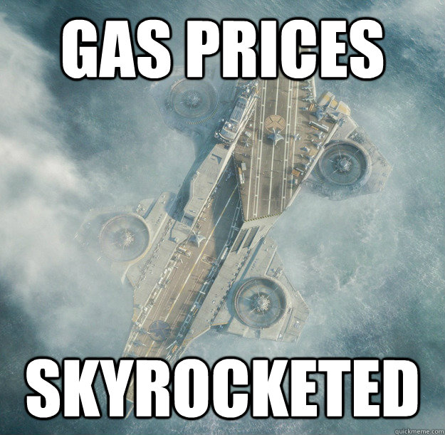 gas prices skyrocketed - gas prices skyrocketed  Avengers Carrier