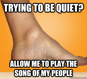 Trying to be quiet? allow me to play the song of my people - Trying to be quiet? allow me to play the song of my people  Scumbag Ankle