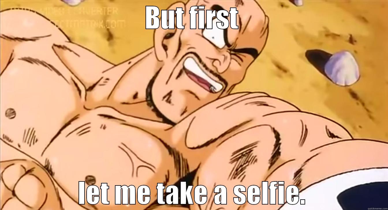 nappa selfie - BUT FIRST LET ME TAKE A SELFIE. Misc