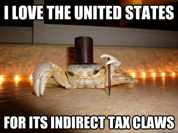 I love the united states For its indirect tax claws  Fancy Crab