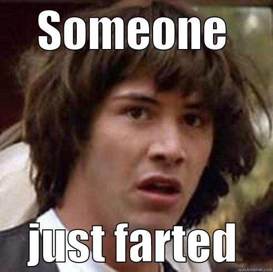 SOMEONE JUST FARTED conspiracy keanu