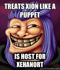 Treats Xion like a puppet
 Is host for Xehanort - Treats Xion like a puppet
 Is host for Xehanort  Scumbag Saix