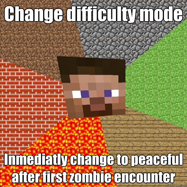 Change difficulty mode Inmediatly change to peaceful after first zombie encounter  Minecraft