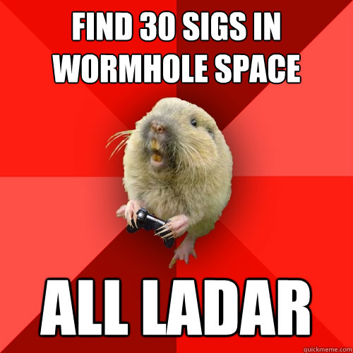 find 30 sigs in wormhole space all ladar  Gaming Gopher