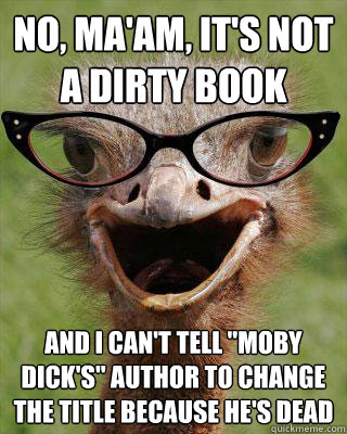 No, ma'am, it's not a dirty book And I can't tell 