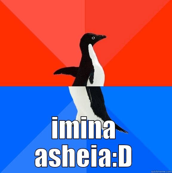 TOT ASHEIA IMINA ASHEIA:D Socially Awesome Awkward Penguin