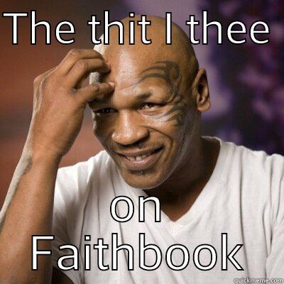 THE THIT I THEE  ON FAITHBOOK Misc